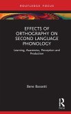 Effects of Orthography on Second Language Phonology
