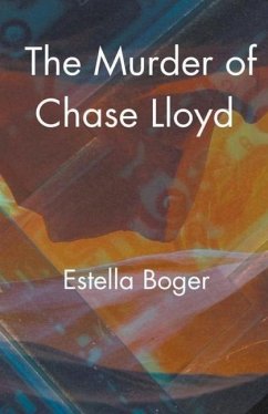 The Murder of Chase Lloyd - Boger, Estella