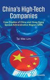 China's High-Tech Companies: Case Studies of China and Hong Kong Special Administrative Region (Sar)