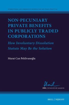 Non-Pecuniary Private Benefits in Publicly Traded Corporations: How Involuntary Dissolution Statute May Be the Solution - Can Pehlivanoglu, Murat