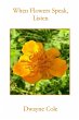 When Flowers Speak, Listen - Bild 1
