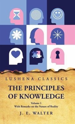 The Principles of Knowledge - Johnston Estep Walter