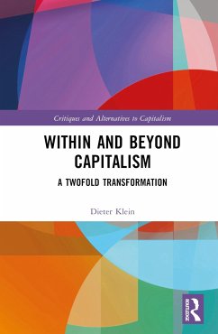 Within and Beyond Capitalism - Klein, Dieter