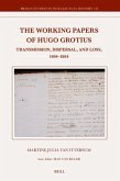 The Working Papers of Hugo Grotius.