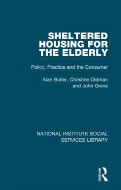 Sheltered Housing for the Elderly - Butler, Alan; Oldman, Christine; Greve, John