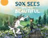 Sox Sees Something Beautiful - Bild 1