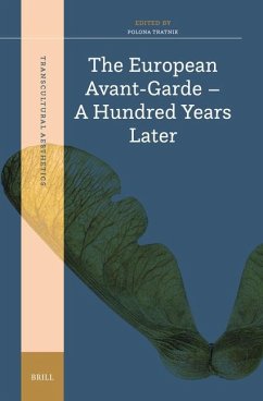 The European Avant-Garde - A Hundred Years Later