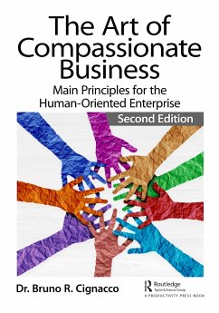 The Art of Compassionate Business - Cignacco, Bruno R