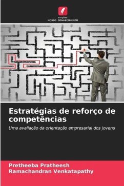 Estratégias de reforço de competências - Pratheesh, Pretheeba;Venkatapathy, Ramachandran