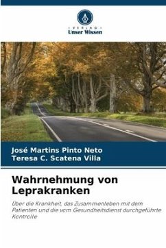 Wahrnehmung von Leprakranken - Pinto Neto, José Martins;Scatena Villa, Teresa C.