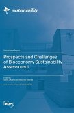 Prospects and Challenges of Bioeconomy Sustainability Assessment