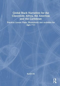 Global Black Narratives for the Classroom: Africa, the Americas and the Caribbean - UK, BLAM