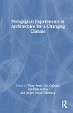 Pedagogical Experiments in Architecture for a Changing Climate