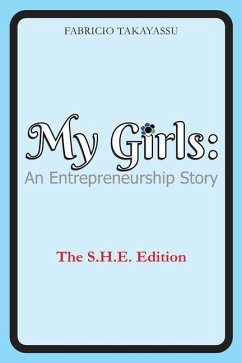 My Girls: An Entrepreneurship Story - Takayassu, Fabricio