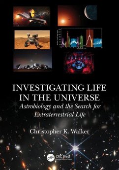 Investigating Life in the Universe - Walker, Christopher K.