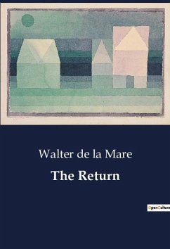 The Return - De La Mare, Walter