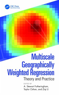 Multiscale Geographically Weighted Regression - Fotheringham, A. Stewart (Arizona State University, Tempe, AZ); Oshan, Taylor M.; Li, Ziqi