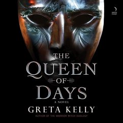 The Queen of Days - Kelly, Greta