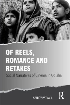 Of Reels, Romance and Retakes - Patnaik, Sanjoy