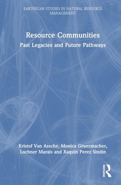 Resource Communities - Assche, Kristof Van; Gruezmacher, Monica; Marais, Lochner