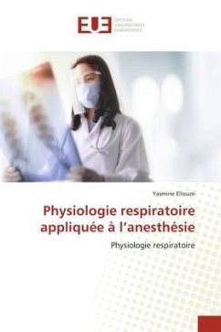 Physiologie respiratoire appliquée à l¿anesthésie - Ellouze, Yasmine