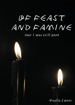 Of Feast and Famine - Sweet, Mealla