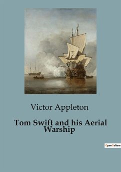 Tom Swift and his Aerial Warship - Appleton, Victor
