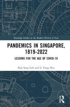 Pandemics in Singapore, 1819-2022 - Loh, Kah Seng; Hsu, Li Yang