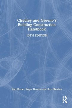 Chudley and Greeno's Building Construction Handbook - Kovac, Karl; Greeno, Roger; Chudley, Roy