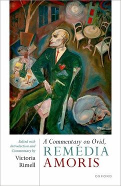 A Commentary on Ovid, Remedia Amoris - Rimell, Victoria