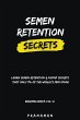 Semen Retention Secrets-Learn Semen... - Bild 1