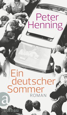 Ein deutscher Sommer: Roman.