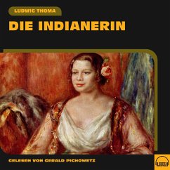 Die Indianerin (MP3-Download) - Thoma, Ludwig