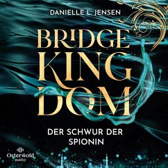 Bridge Kingdom – Der Schwur der Spionin (Bridge Kingdom 1) (MP3-Download) - Jensen, Danielle L.