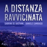 A distanza ravvicinata. La prima indagine di Mistral e Pietro (MP3-Download)