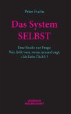 Das System SELBST