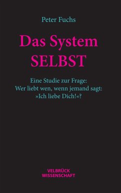Das System SELBST - Fuchs, Peter