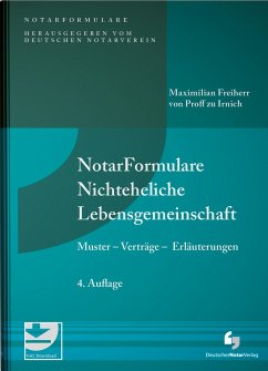 NotarFormulare Nichteheliche Lebensgemeinschaft - von Proff zu Irnich, Maximilian, Freiherr