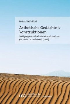 Ästhetische Gedächtniskonstruktionen - Elakkad, Hebatalla