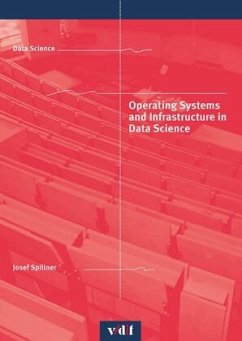 Operating Systems and Infrastructure in Data Science - Spillner, Josef