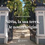 Silvia, la sua terra, le nostre origini (MP3-Download)