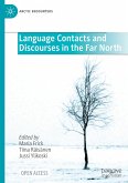Language Contacts and Discourses in the Far North