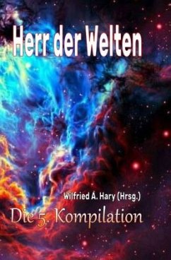 HERR DER WELTEN: Die 5. Kompilation - Hary, Wilfried A.