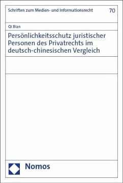 Persönlichkeitsschutz juristischer Personen des Privatrechts im deutsch-chinesischen Vergleich - Bian, Qi