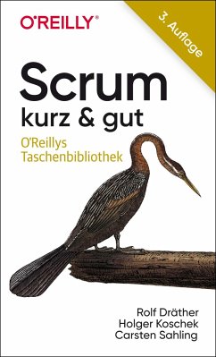 Scrum - kurz & gut - Dräther, Rolf;Koschek, Holger;Sahling, Carsten