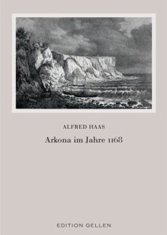 Arkona im Jahre 1168 - Haas, Alfred