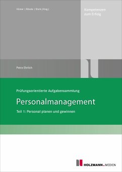 Prüfungsorientierte Aufgabensammlung Personalmanagement Teil 1: - Ehrlich, Petra