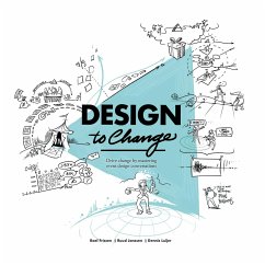 Design to Change - Janssen, Ruud; Frissen, Roel; Luijer, Dennis
