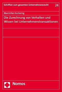 Die Zurechnung von Verhalten und Wissen bei Unternehmenstransaktionen - Kuchernig, Maximilian