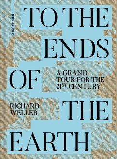 To the Ends of the Earth - Weller, Richard